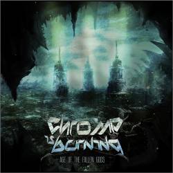 Chrome Is Burning : Age of the Fallen Gods